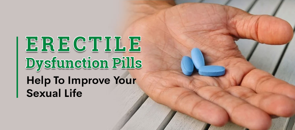 Enhance your sexual life with the buy of erectile dysfunction pills.